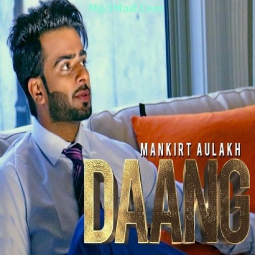 Daang Mankirt Aulakh Mp3 Song Download