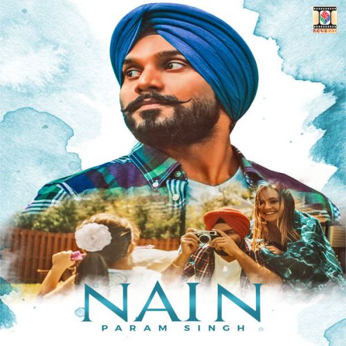 Nain Param Singh Mp3 Song Download