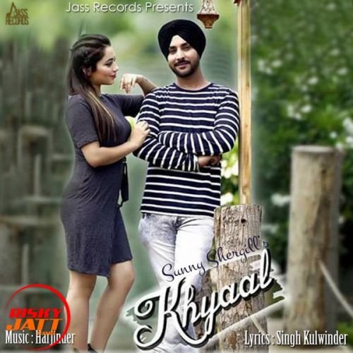 Khyaal Sunny Shergill, Singh Kulwinder Mp3 Song Download