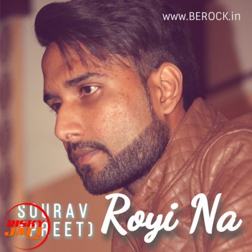 Royi Na Sourav (Preet) Mp3 Song Download