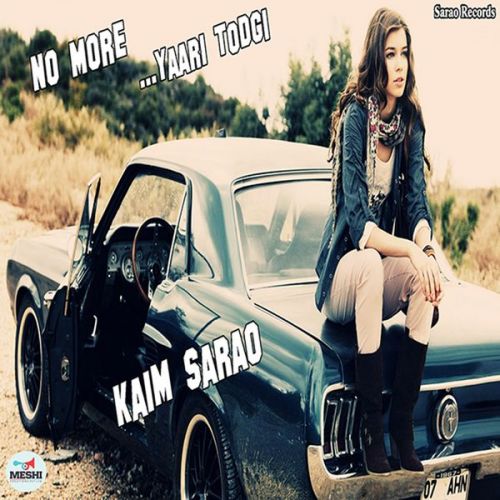 No More Yaari Todgi Kaim Sarao Mp3 Song Download