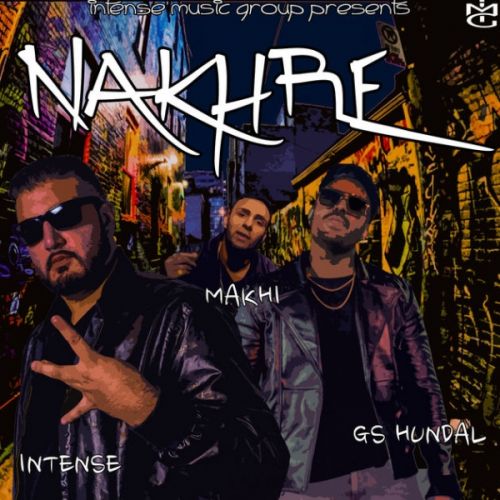 Nakhre GS Hundal, Makhi Mp3 Song Download