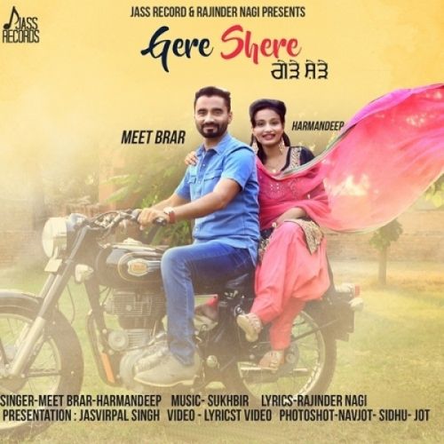 Gere Shere Meet Brar, Harmandeep Mp3 Song Download