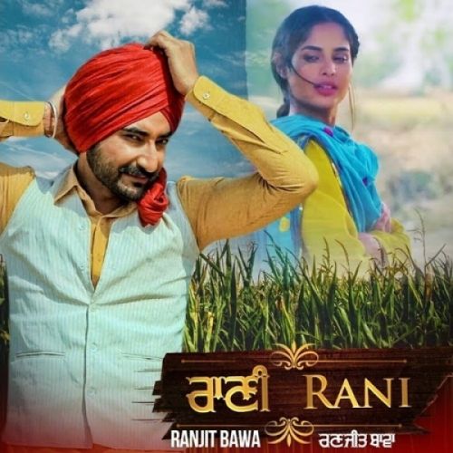 Rani Ranjit Bawa Mp3 Song Download