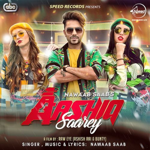 Aashiq Saarey Nawaab Saab Mp3 Song Download