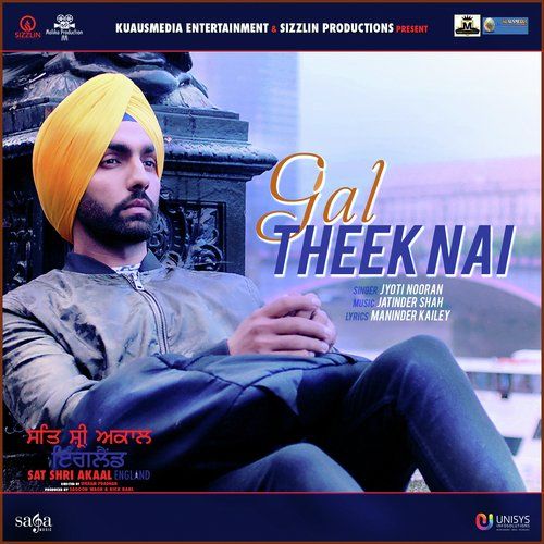 Gal Theek Nai (Sat Shri Akaal England) Jyoti Nooran Mp3 Song Download