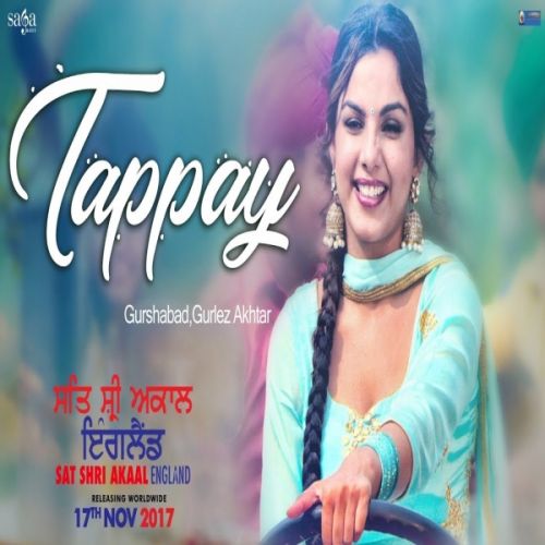 Tappay (Sat Shri Akaal England) Gurshabad, Gurlez Akhtar Mp3 Song Download