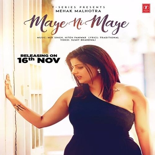 Maye Ni Maye Mehak Malhotra Mp3 Song Download