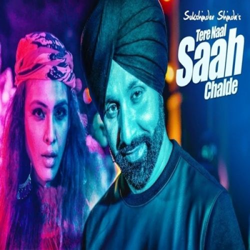 Tere Naal Saah Chalde Sukshinder Shinda Mp3 Song Download