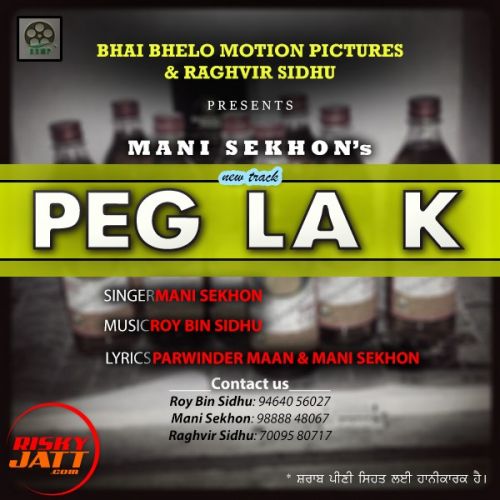 Peg La K Mani Sekhon Mp3 Song Download