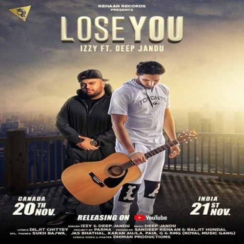 Lose You Izzy, Deep Jandu Mp3 Song Download