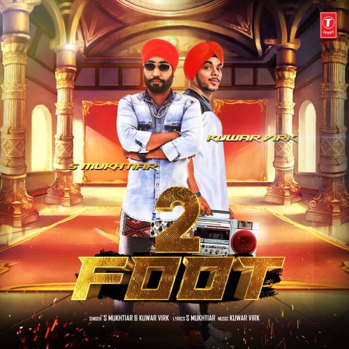 2 Foot Kuwar Virk, S Mukhtiar Mp3 Song Download