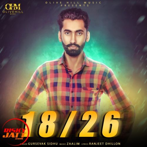 18/26 Gursevak Sidhu Mp3 Song Download