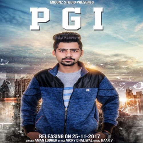 PGI Aman Ludher Mp3 Song Download