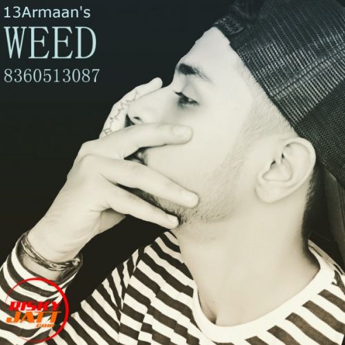 Weed 13 Armaan Mp3 Song Download