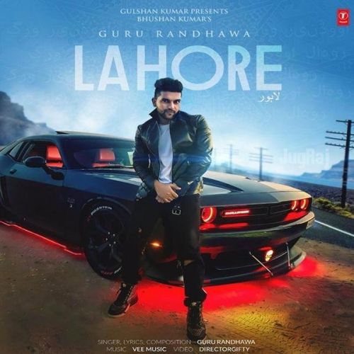 Lahore Guru Randhawa Mp3 Song Download