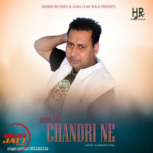 Peen Lata Chandri Ne Gurwinder Gora Mp3 Song Download