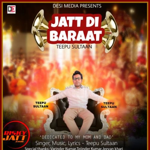 Jatt Di Baraat Teepu Sultaan Mp3 Song Download