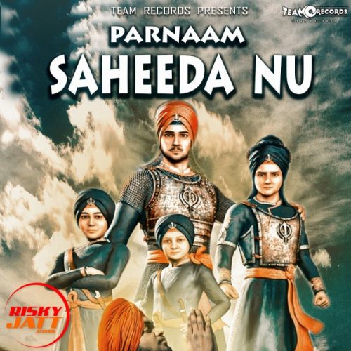 Parnaam Saheeda Nu Monu Gill Mp3 Song Download