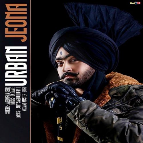 Urban Jeona Jassimran Singh Keer Mp3 Song Download