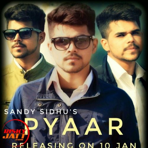 Pyar Sandy Sidhu Mp3 Song Download