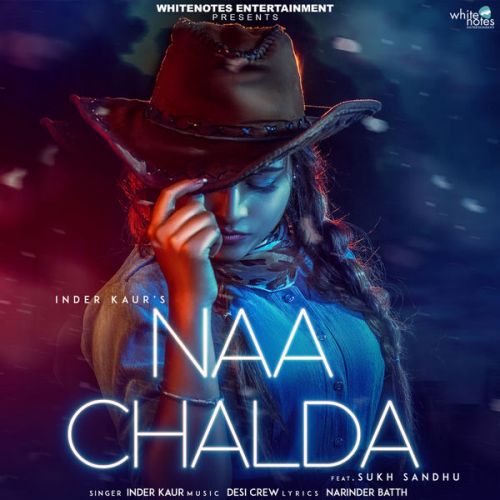 Naa Chalda Inder Kaur Mp3 Song Download