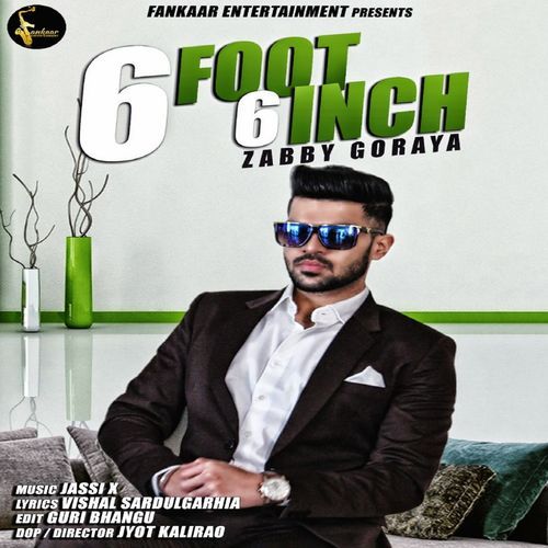 6 Foot 6 Inch Zabby Goraya Mp3 Song Download