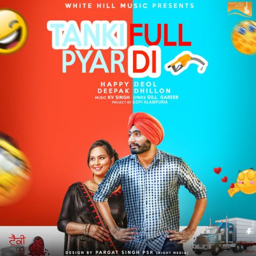 Tanki Full Pyar Di Deepak Dhillon, Happy Deol Mp3 Song Download