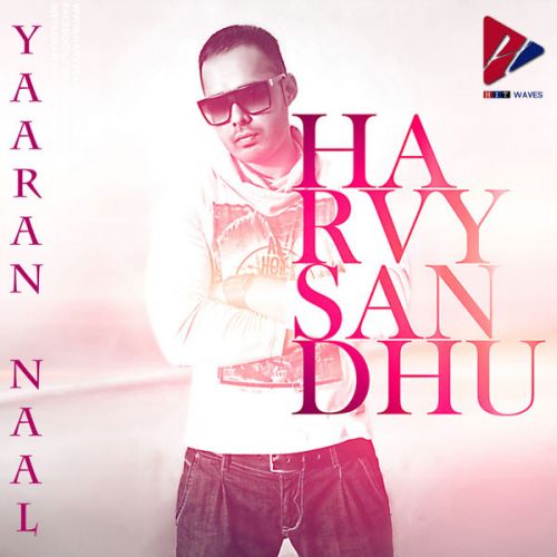 Yaaran Naa Harvy Sandhu Mp3 Song Download