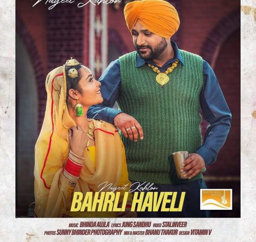 Bahrli Haveli Navjeet Kahlon Mp3 Song Download