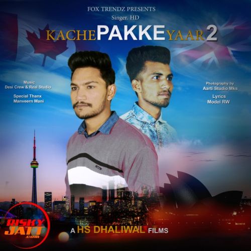 Kache Pakke Yaar 2 HD, Parmish Verma Mp3 Song Download