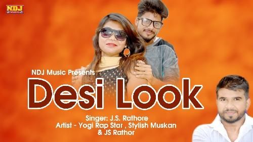 Desi Look JS Rathor, Yogi Rap Star, Stylish Muskan Mp3 Song Download