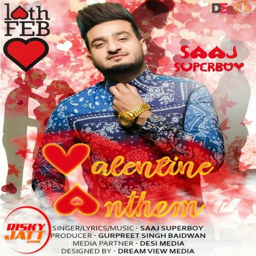 Valentine Anthem Saaj Superboy Mp3 Song Download