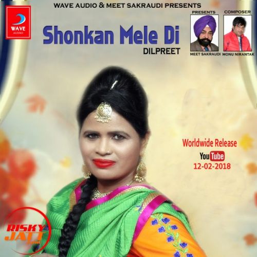 Sohankn mele di Dilpreet Mp3 Song Download