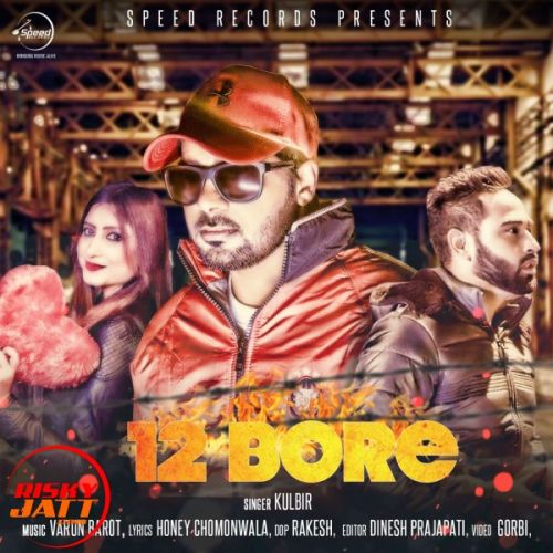 12 Bore Kulbir Mp3 Song Download