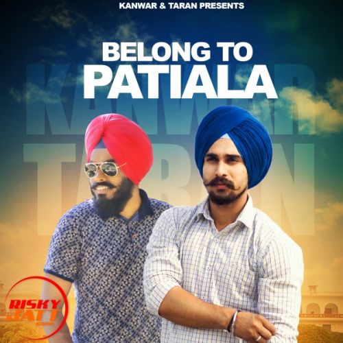 Belong to patiala Kanwar, Taran Mp3 Song Download