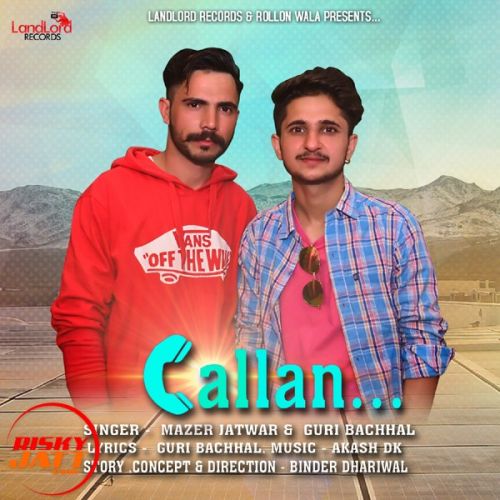 Callan Guri Bachhal, Mazar Jatwar Mp3 Song Download