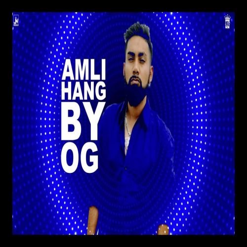 Amli Hang OG Mp3 Song Download