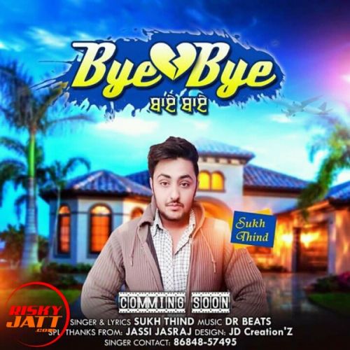 Bye Bye Sukh Thind Mp3 Song Download