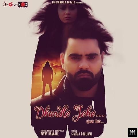 Dhundle Jehe Pavvy Dhanjal Mp3 Song Download