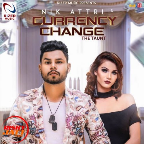 Currency Change Nikk Attari Mp3 Song Download