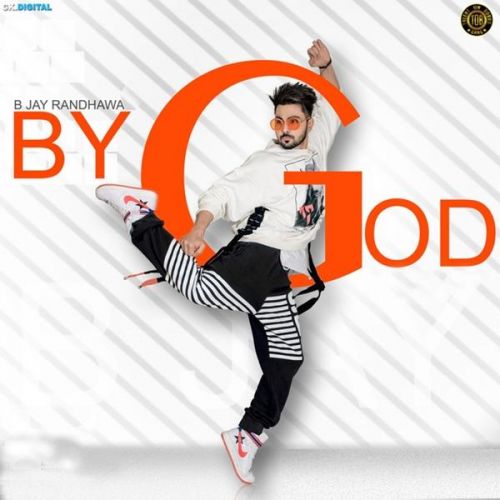 By God B Jay Randhawa Mp3 Song Download