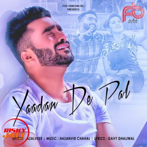 Yaadan De Pal Azalveer Mp3 Song Download