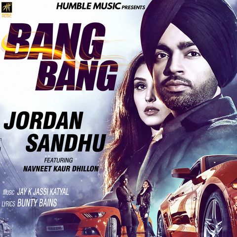 Bang Bang Jordan Sandhu Mp3 Song Download