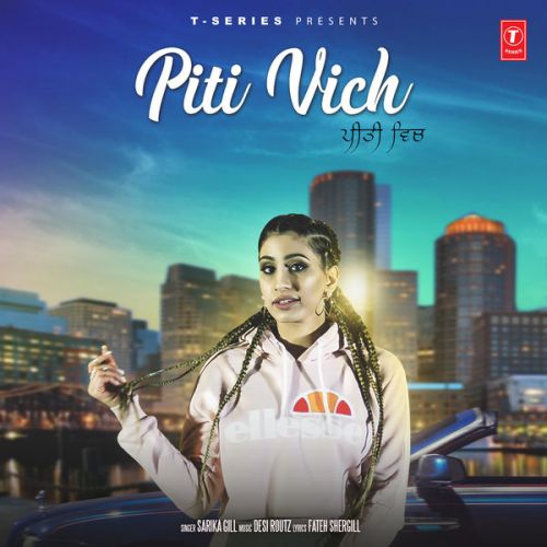 Piti Vich Sarika Gill Mp3 Song Download