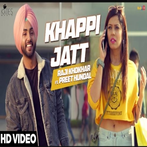 Khappi Jatt Preet Hundal, Raji Khokhar Mp3 Song Download