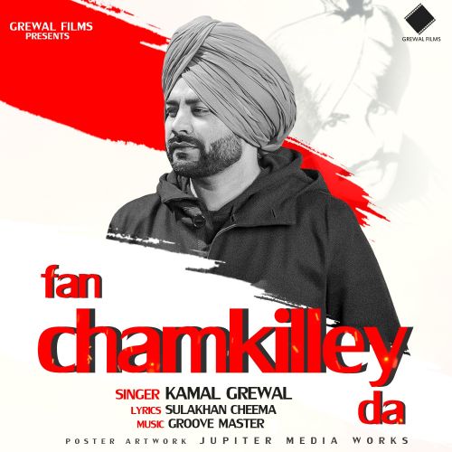 Fan Chamkilley Da Kamal Grewal Mp3 Song Download