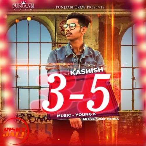 3-5 Kashish Mp3 Song Download