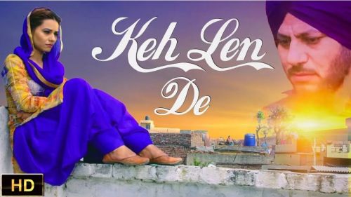 Keh Len De (Rubb Rakha) Dr Shree Mp3 Song Download