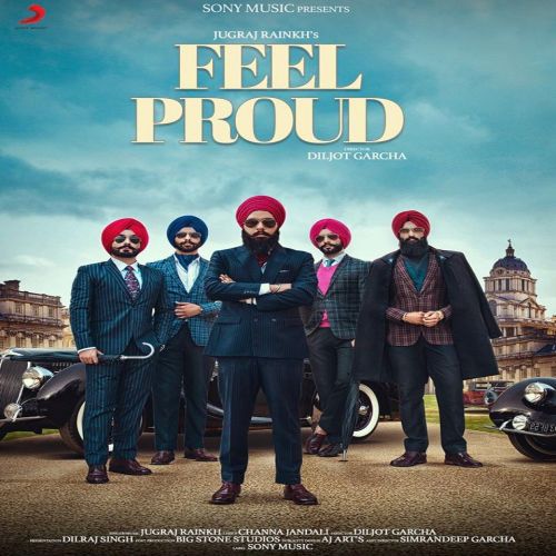 Feel Proud Jugraj Rainkh Mp3 Song Download